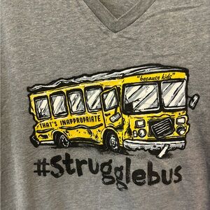 ⭐️B2G1⭐️ STRUGGLE BUS TEE